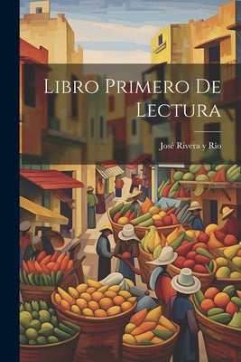 Libro Primero De Lectura