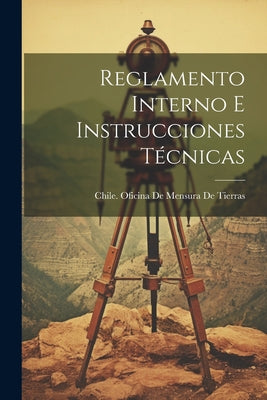 Reglamento Interno E Instrucciones Técnicas