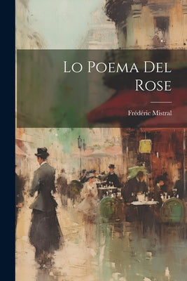 Lo Poema Del Rose