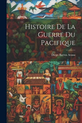 Histoire De La Guerre Du Pacifique