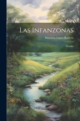 Las Infanzonas: Novelas