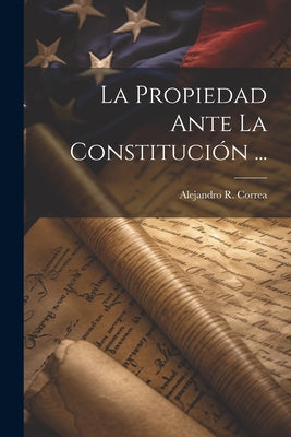 La Propiedad Ante La Constitución ...