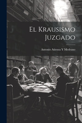 El Krausismo Juzgado