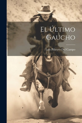 El Último Gaucho