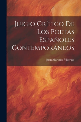 Juicio Crítico De Los Poetas Españoles Contemporáneos