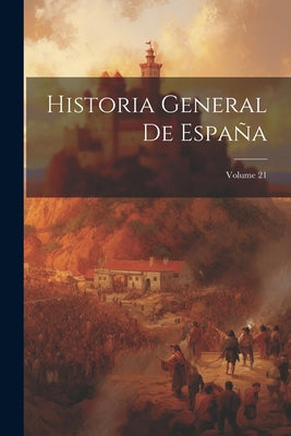 Historia General De España; Volume 21