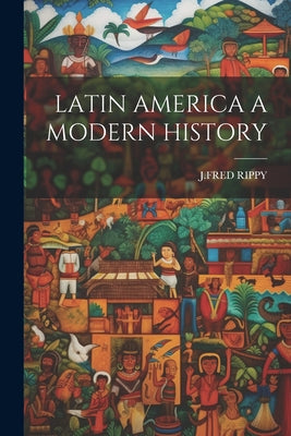 Latin America a Modern History