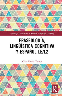 Fraseología, Lingüística Cognitiva Y Español Le/L2