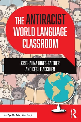 The Antiracist World Language Classroom