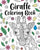 Giraffe Coloring Book: Animal Coloring Book, Floral Mandala Coloring Pages, Giraffe Lover Gift