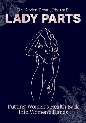 Lady Parts: Putting Women's Health Back Into Women's Hands