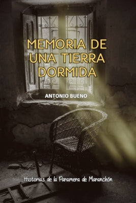 Memoria de una tierra dormida