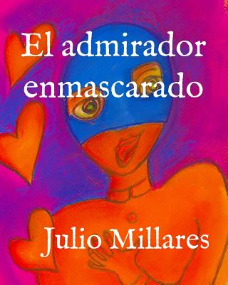 El admirador enmascarado