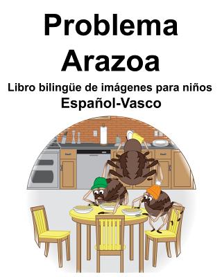 Español-Vasco Problema/Arazoa Libro bilingüe de imágenes para niños