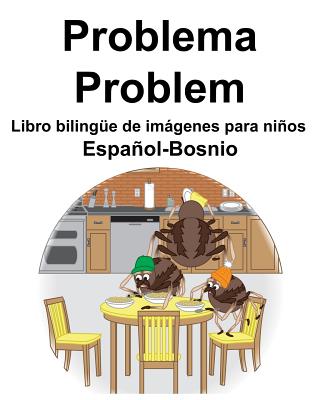 Español-Bosnio Problema/Problem Libro bilingüe de imágenes para niños