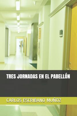 Tres Jornadas En El Pabellón