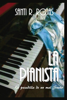 La Pianista: La pesadilla de un mal Sueño