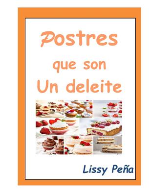 Postres Que Son Un Deleite