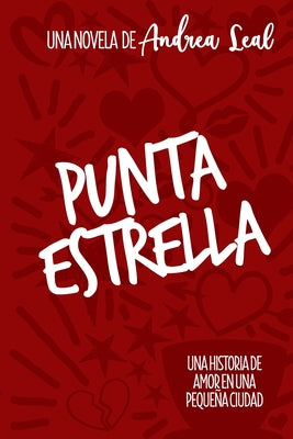 Punta Estrella: Una historia de amor en una pequeña ciudad