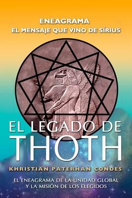 El Legado de Thoth - Eneagrama: El mensaje que vino de Sirius