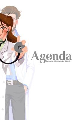 Agenda Agosto 2019 - Julio 2020: Tema Enfermeria Medicina Agenda Mensual y Semanal + Organizador I Agosto 2019 a Julio 2020 6 x 9 in