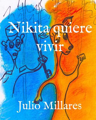 Nikita quiere vivir