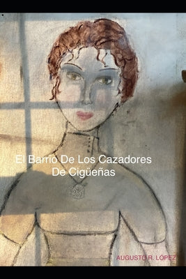 El Barrio De Los Cazadores De Cigüeñas