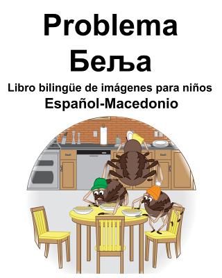 Español-Macedonio Problema/Беља Libro bilingüe de imágenes para niños