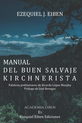 Manual del buen salvaje kirchnerista