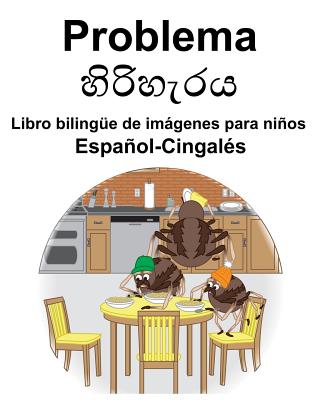 Español-Cingalés Problema/හිරිහැරය Libro bilingüe de imágenes para niños