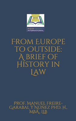 From Europe to Outside: A brief of History in Law