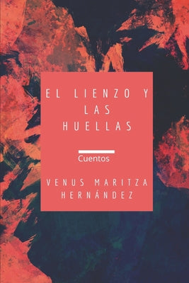 El lienzo y las huellas