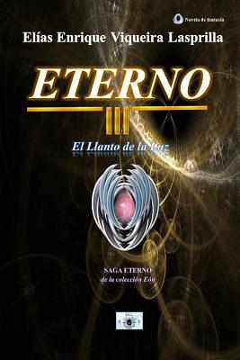 Eterno: El Llanto de la Luz