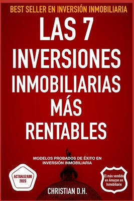 Las 7 Inversiones Inmobiliarias Más rentables: Modelos probados de éxito en inversión inmobiliaria