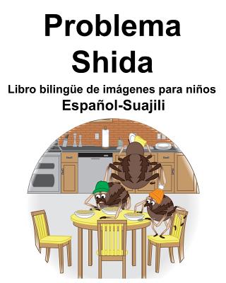 Español-Suajili Problema/Shida Libro bilingüe de imágenes para niños