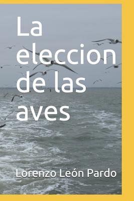 La eleccion de las aves