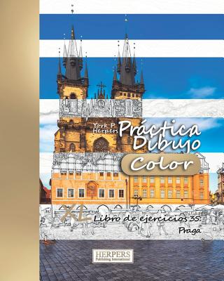 Práctica Dibujo [Color] - XL Libro de ejercicios 35: Praga