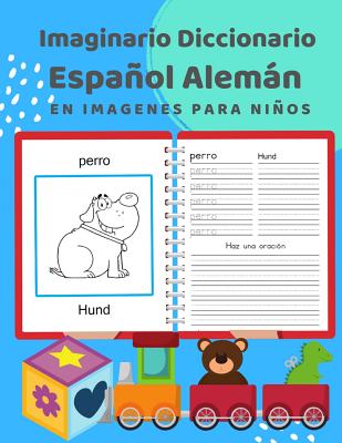 Imaginario Diccionario Español Alemán En Imagenes Para Niños: 100 lista de vocabulario en Spanish German basico juegos de flashcards en diccionarios d