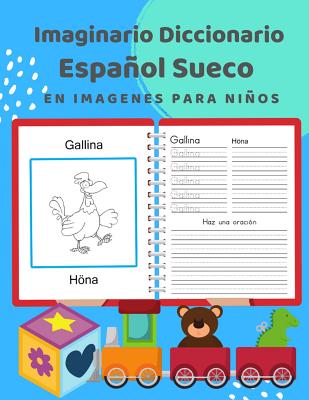 Imaginario Diccionario Español Sueco En Imagenes Para Niños: 100 lista de vocabulario en Spanish Swedish basico juegos de flashcards en diccionarios d