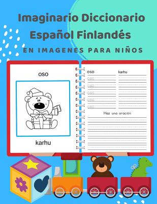 Imaginario Diccionario Español Finlandés En Imagenes Para Niños: 100 lista de vocabulario en Spanish Finnish basico juegos de flashcards en diccionari