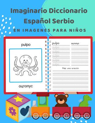 Imaginario Diccionario Español Serbio En Imagenes Para Niños: 100 lista de vocabulario en Spanish serbian basico juegos de flashcards en diccionarios