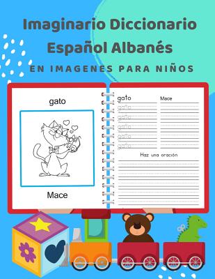 Imaginario Diccionario Español Albanés En Imagenes Para Niños: 100 lista de vocabulario en Spanish Albanian basico juegos de flashcards en diccionario