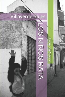 Los Niños Rata: Villaverde Blues