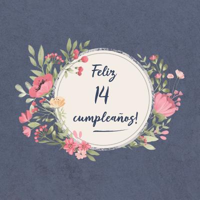 Feliz 14 Cumpleaños: El libro de firmas evento Libro De Visitas para Fiesta - Aniversario cumpleaños Feliz Cumple años - Ideas de regalos i