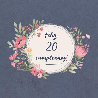 Feliz 20 Cumpleaños: El libro de firmas evento Libro De Visitas para Fiesta - Aniversario cumpleaños Feliz Cumple años - Ideas de regalos i