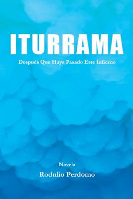 Iturrama: Después que Haya Pasado este Infierno