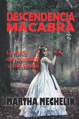 Descendencia Macabra: : La furia del hambre y del deseo