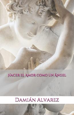 Hacer el Amor como un Ángel