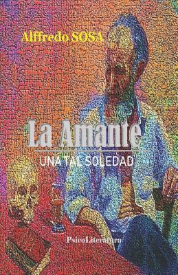 La Amante: una tal soledad