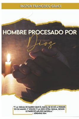 Un Hombre Procesado Por Dios